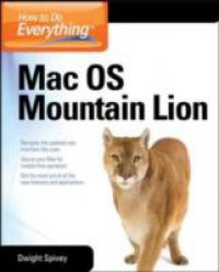 How to Do Everything Mac OS X Mountain Lion