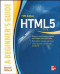 HTML: A Beginner's Guide, Fifth Edition