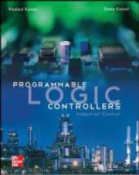 Programmable Logic Controllers: Industrial Control