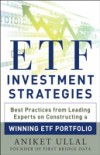 ETF Investment Strategies: Best Practices from Leading Experts on Constructing a Winning ETF Portfolio