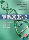 Pharmacogenomics An Introduction and Clinical Perspective