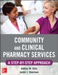 Community and Clinical Pharmacy Services: A step by step approach.