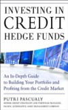 Investing in Credit Hedge Funds: An In-Depth Guide to Building Your Portfolio and Profiting from the Credit Market
