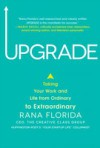 Upgrade: Taking Your Work and Life from Ordinary to Extraordinary