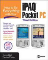 How to Do Everything With Your iPAQ(R) Pocket PC