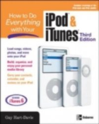 HOW TO DO EVERYTHING WITH YOUR IPOD & ITUNES, 3/E