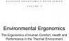 Environmental Ergonomics – The Ergonomics of Human Comfort, Health, and Performance in the Thermal Environment