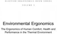Environmental Ergonomics – The Ergonomics of Human Comfort, Health, and Performance in the Thermal Environment