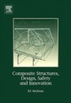 Composite Structures, Design, Safety and Innovation