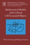 Mathematical Models of the Cell and Cell Associated Objects
