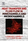 Heat Transfer and Fluid Flow in Minichannels and Microchannels