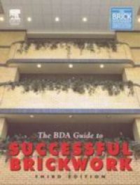 BDA Guide to Successful Brickwork