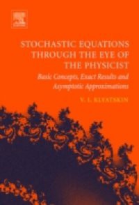 Stochastic Equations through the Eye of the Physicist