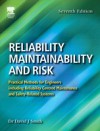 Reliability, Maintainability and Risk