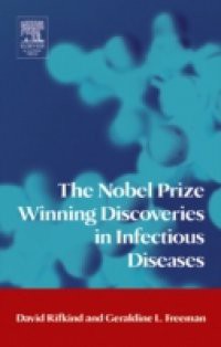 Nobel Prize Winning Discoveries in Infectious Diseases