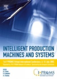 Intelligent Production Machines and Systems – First I*PROMS Virtual Conference