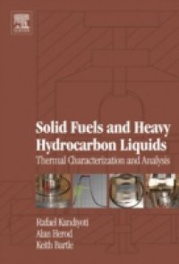 Solid Fuels and Heavy Hydrocarbon Liquids: Thermal Characterisation and Analysis