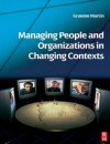 Managing People and Organizations in Changing Contexts