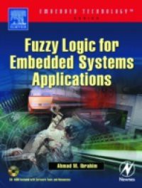 Fuzzy Logic for Embedded Systems Applications