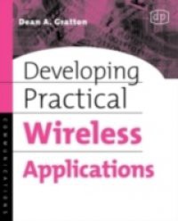 Developing Practical Wireless Applications