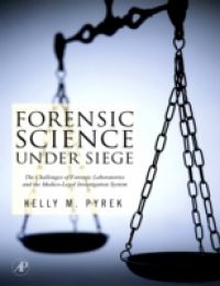 Forensic Science Under Siege