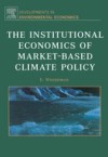 Institutional Economics of Market-Based Climate Policy