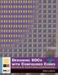 Designing SOCs with Configured Cores