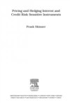 Pricing and Hedging Interest and Credit Risk Sensitive Instruments