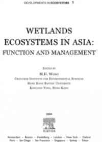 Wetlands Ecosystems in Asia: Function and Management