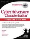 Cyber Adversary Characterization