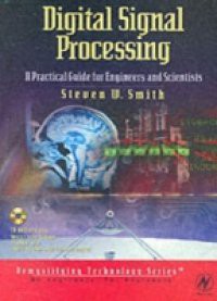 Digital Signal Processing: A Practical Guide for Engineers and Scientists