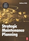 Strategic Maintenance Planning