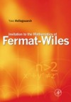 Invitation to the Mathematics of Fermat-Wiles
