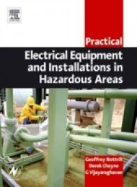 Practical Electrical Equipment and Installations in Hazardous Areas