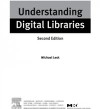 Understanding Digital Libraries