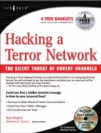 Hacking a Terror Network: The Silent Threat of Covert Channels