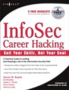 InfoSec Career Hacking: Sell Your Skillz, Not Your Soul