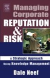 Managing Corporate Reputation and Risk
