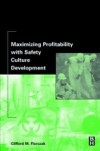 Maximizing Profitability with Safety Culture Development