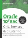 Oracle 10g RAC Grid, Services & Clustering