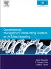Contemporary management accounting practices in UK manufacturing