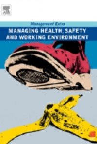 Managing Health, Safety and Working Environment