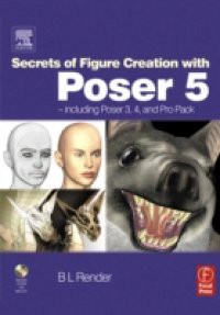 Secrets of Figure Creation with Poser 5