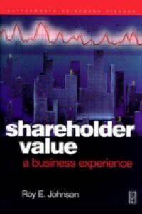 Shareholder Value – A Business Experience