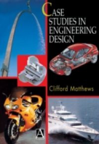 Case Studies in Engineering Design