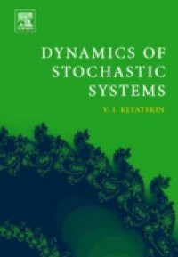 Dynamics of Stochastic Systems