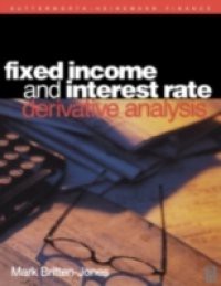 Fixed Income and Interest Rate Derivative Analysis