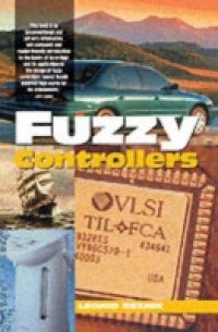 Fuzzy Controllers Handbook