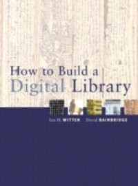 How to Build a Digital Library