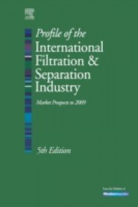 Profile of the International Filtration & Separation Industry: Market Prospects to 2009